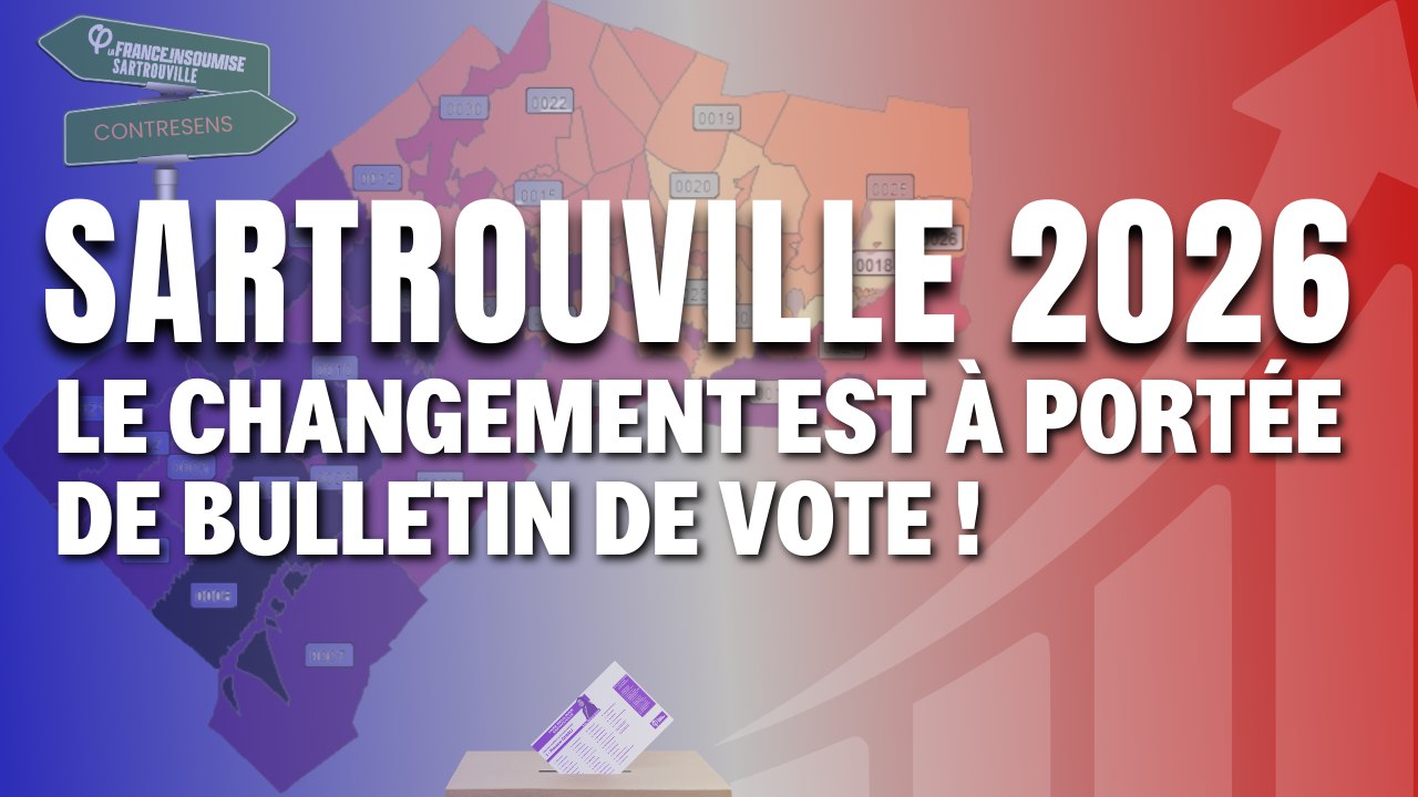 Sartrouville 2026 : Le changement est à portée de bulletin de vote !